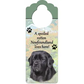 A Spoiled Newfoundland Lives Here Hanging Doorknob Sign