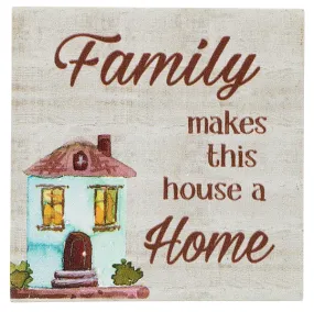 Block Talk - Family Makes This House A Home