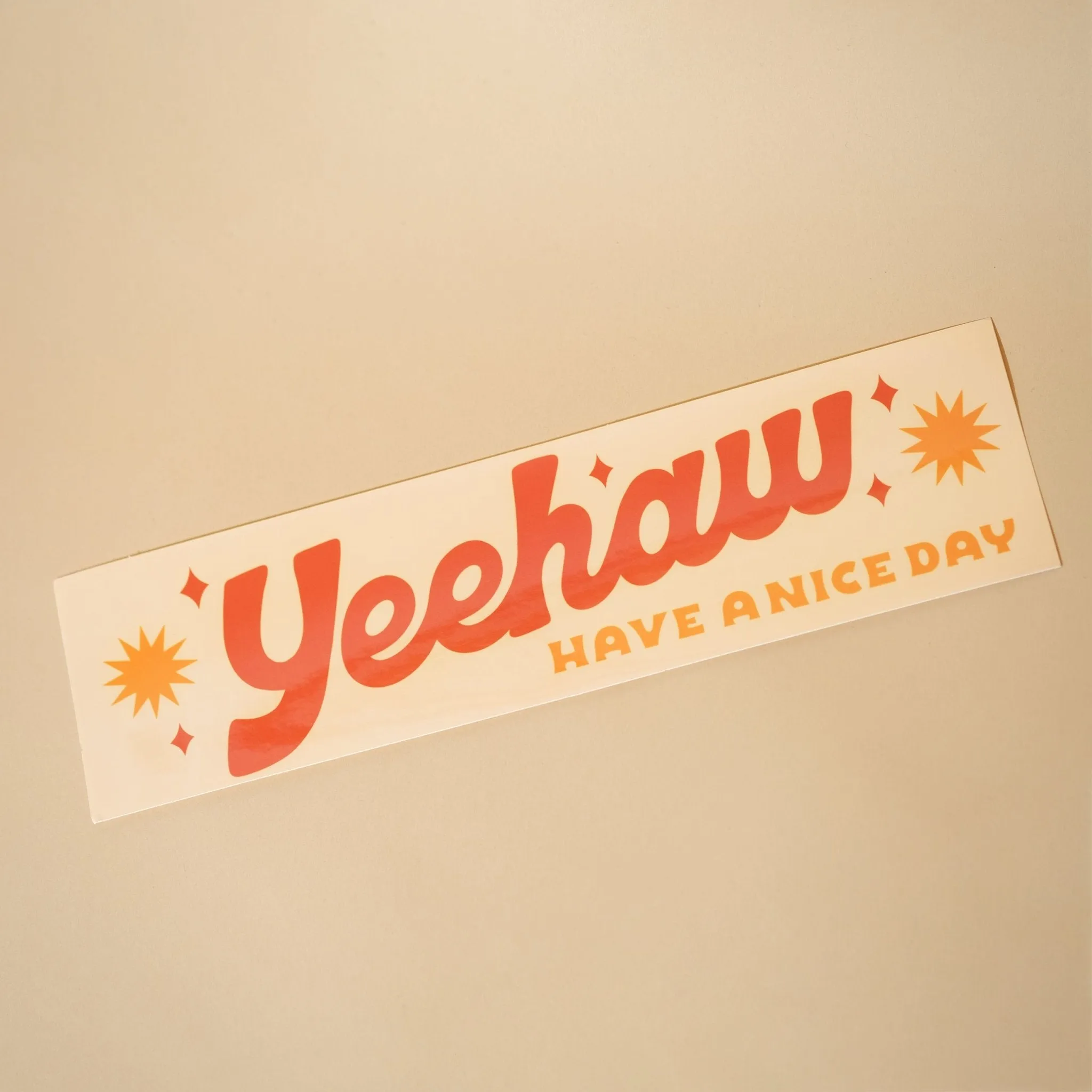 Yeehaw Bumper Sticker by Have a Nice Day